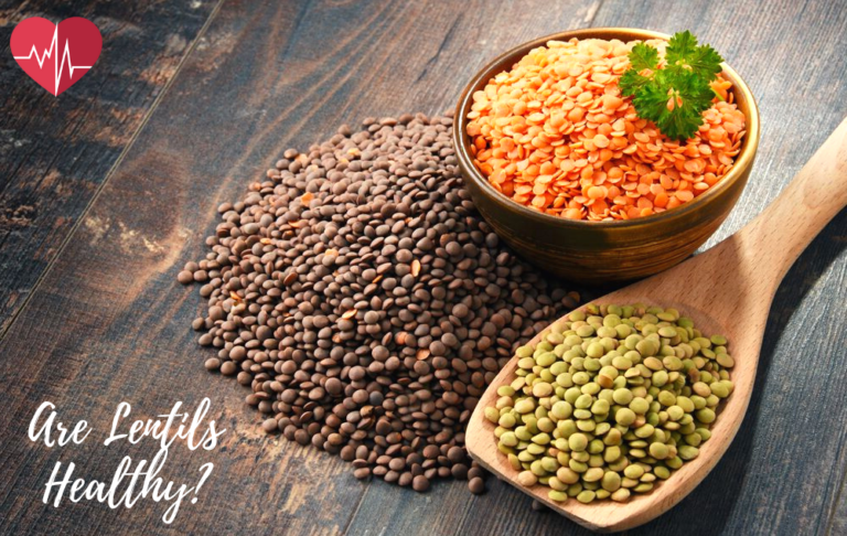 Are Lentils Healthy?