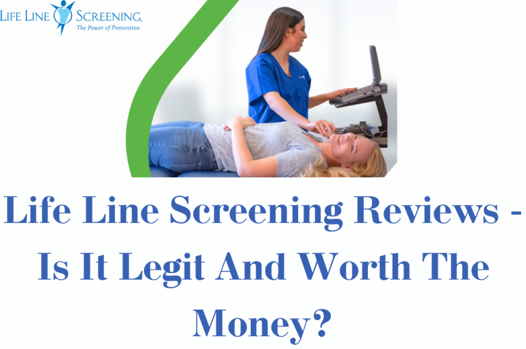Life Line Screening Reviews – Is It Legit And Worth The Money?