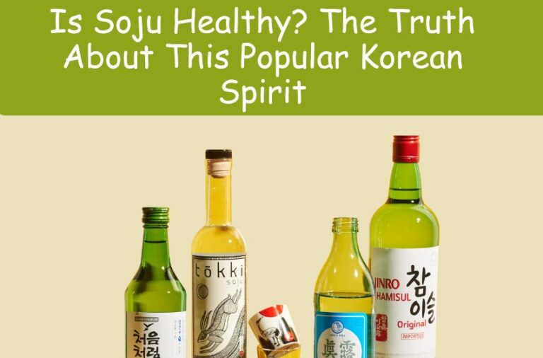 Is Soju Healthy? The Truth About This Popular Korean Spirit Is Soju Healthy? The Truth About This Popular Korean Spirit