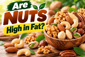 Are Nuts High in Fat